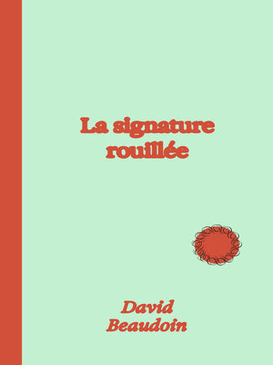 cover image of La signature rouillée